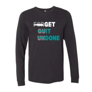 Get it Done Long Sleeves